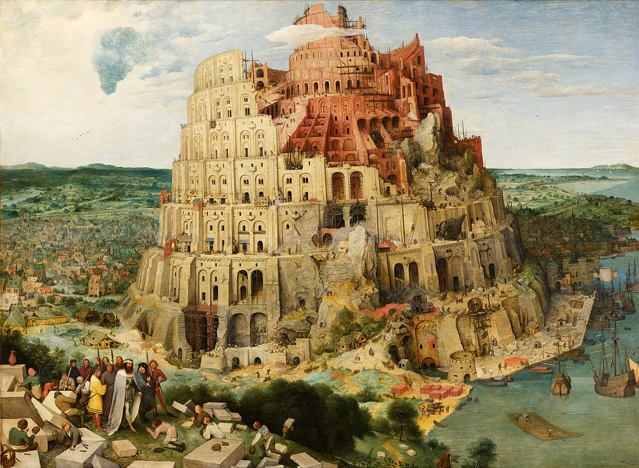 The Tower of Babel by Pieter Bruegel the Elder (1563), a vast spiralling tower under construction, still unfinished at the top. The Tower of Babel by Pieter Bruegel the Elder (1563), a vast spiralling tower under construction, still unfinished at the top.